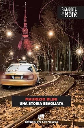 DOMENICA 15 DICEMBRE ORE 15.00 PRESENTAZIONE DEL LIBRO "UNA STORIA SBAGLIATA" DI MAURIZIO BLINI